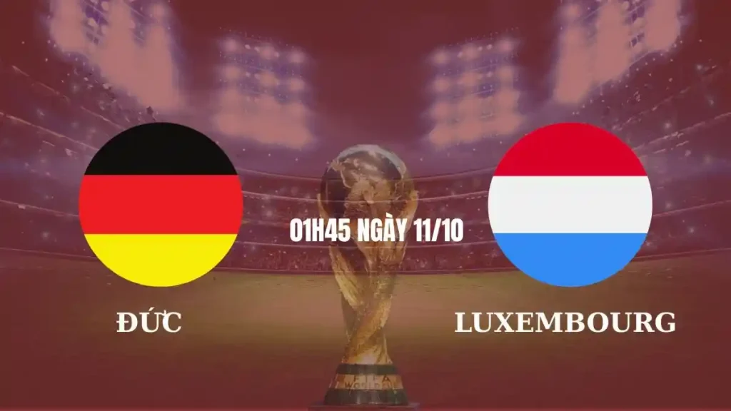 Nhận định Đức vs Luxembourg: Xe tăng nghiền nát – Dự đoán tỷ số 5-0, kèo sáng đêm nay! 2 Nhận định Đức vs Luxembourg